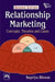 Relationship Marketing: Concepts, Theories and Cases by Biswas Supriya, Biswas Supriya 