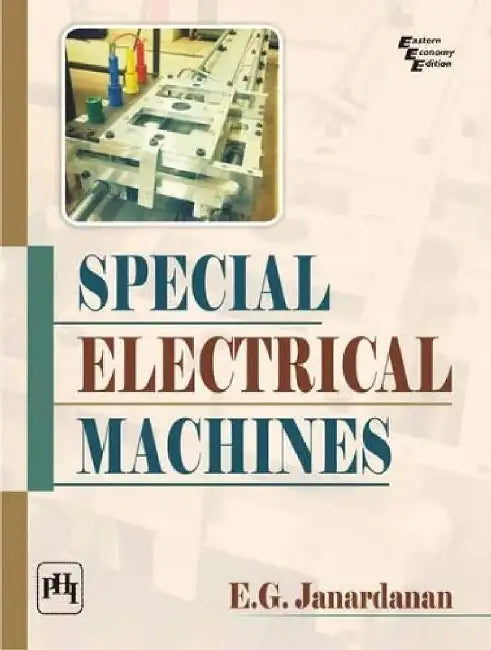 Special Electrical Machines (9788120348806) by Janardanan E.G ...