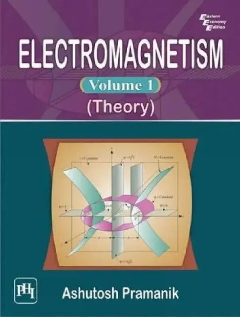 Electromagnetism (Theory) by Pramanik Ashutosh