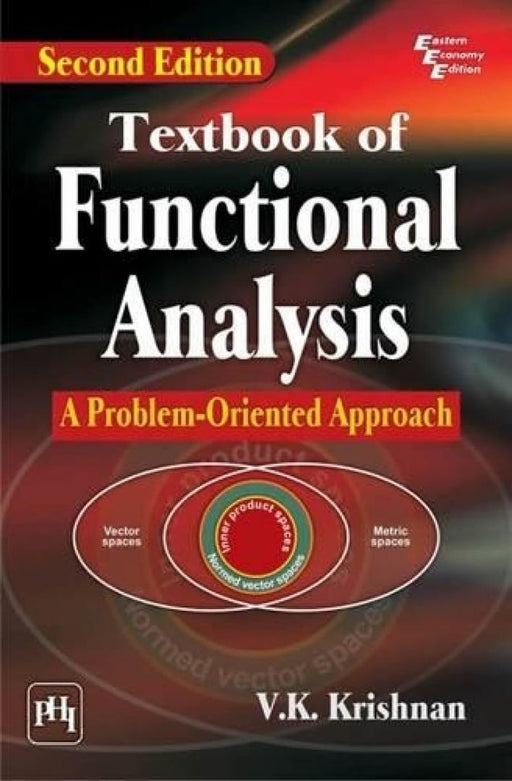 Textbook of Functional Analysis: A Problem-Oriented Approach by Krishnan V.K.