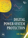 Digital Power System Protection by Bhide S. R.