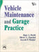 Vehicle Maintenance and Garage Practice by Doshi Jigar A, Panchal Dhruv U., Maniar Jayesh P