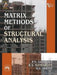Matrix Methods of Structural Analysis by Godbole P.N., Sonparote R.S., Dhote S.U.
