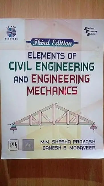 Elements of Civil Engineering and Engineering Mechanics by Prakash M. N. Shesha, Mogaveer Ganesh B. 