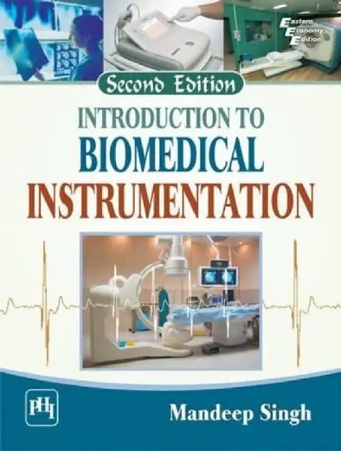 Introduction to Biomedical Instrumentation by Singh Mandeep