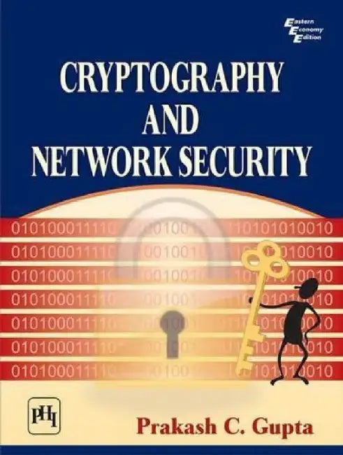 Cryptography and Network Security by Gupta Prakash C.