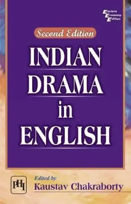 Indian Drama In English by Chakraborty Kaustav