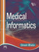 Medical Informatics by Bhatia Dinesh