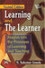 Learning and the Learner: Insights Into the Processes of Learning and Teaching by Gowda N. Sukumar