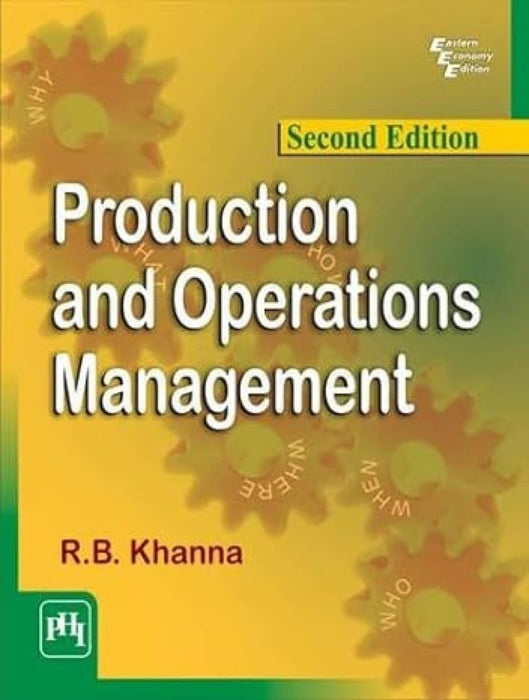 Production and Operations Management by Khanna R.B.
