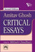 Amitav Ghosh: Critical Essays by Choudhury Bibhash <Em>(Edited By)</Em>