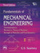 Fundamentals of Mechanical Engineering: Thermodynamics, Mechanics, Theory of Machines, Strength of Materials and Fluid Dynamics by Sawhney G. S.