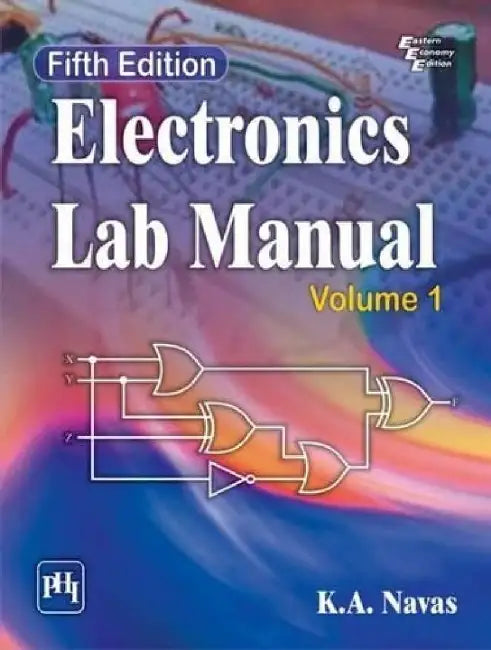 Electronics Lab Manual by Navas K. A.
