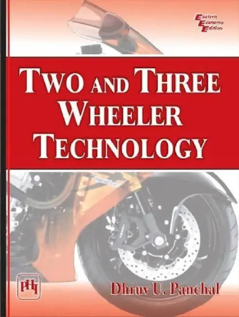 Two and Three Wheeler Technology by Panchal Dhruv U.