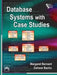 Database Systems With Case Studies by Bernard Margaret, Bachu Eshwar
