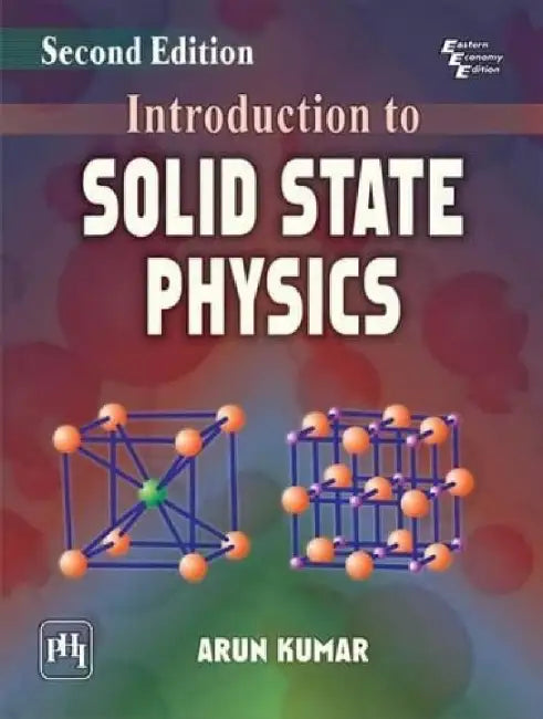 Introduction to Solid State Physics by Kumar Arun