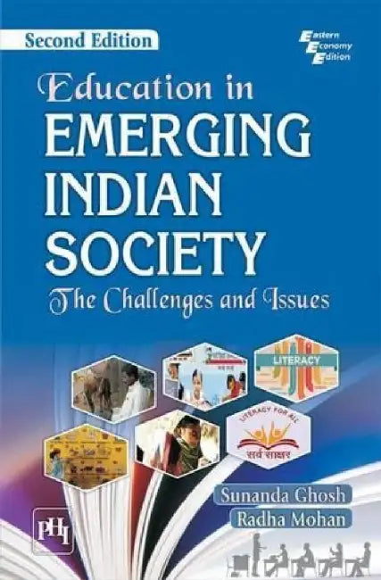 Education In Emerging Indian Society: The Challenges and Issues by Mohan Radha, Ghosh Sunanda 