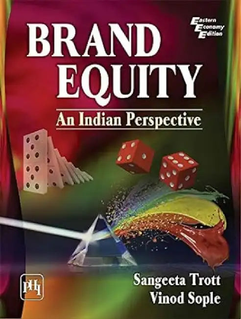Brand Equity: An Indian Perspective by Trott Sangeeta, Sople Vinod V. 