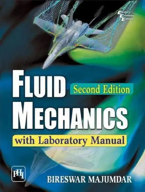 Fluid Mechanics With Laboratory Manual by Majumdar Bireswar