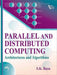 Parallel and Distributed Computing: Architectures and Algorithms by Basu S. K.
