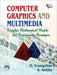 Computer Graphics and Multimedia Insights, Mathematical Models and Programming Paradigms by Evangeline D., Anitha S.