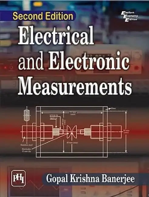 Electrical and Electronic Measurements by Banerjee Gopal Krishna