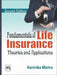 Fundamentals of Life Insurance Theories and Applications by Mishra Kaninika