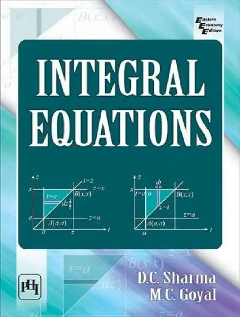 Integral Equations by Sharma D.C., Goyal M. C. 
