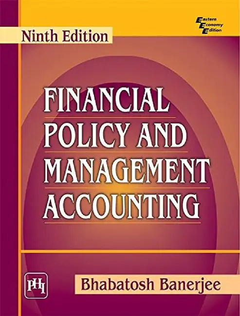 Financial Policy and Management Accounting by Banerjee Bhabatosh