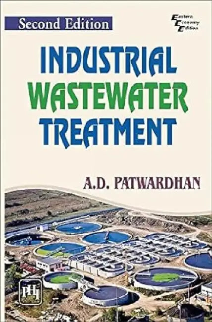 Industrial Wastewater Treatment by Patwardhan A.D.
