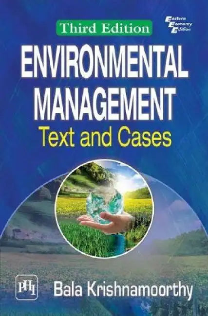 Environmental Management: Text and Cases by Krishnamoorthy Bala