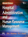 Hospital Administration and Human Resource Management by Sharma D. K., Goyal R.C.