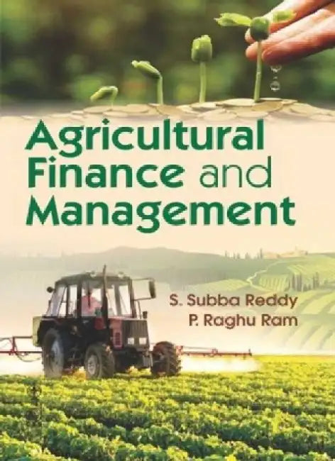 Agricultural Finance and Management by S. Subba Reddy