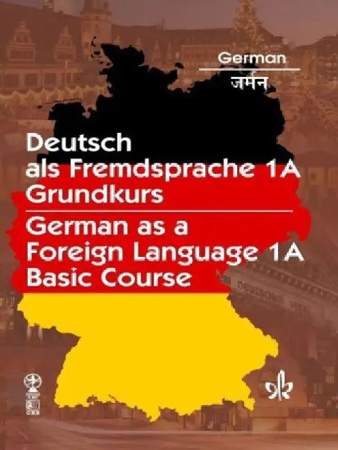 German as a Foreign Language IA Basic Course by Braun