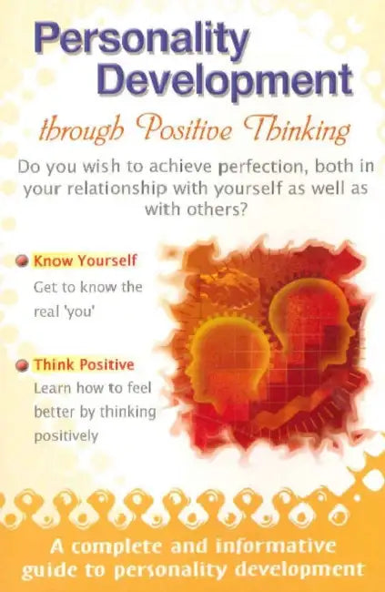 Personality Development Through Positive Thinking by Amit Abraham