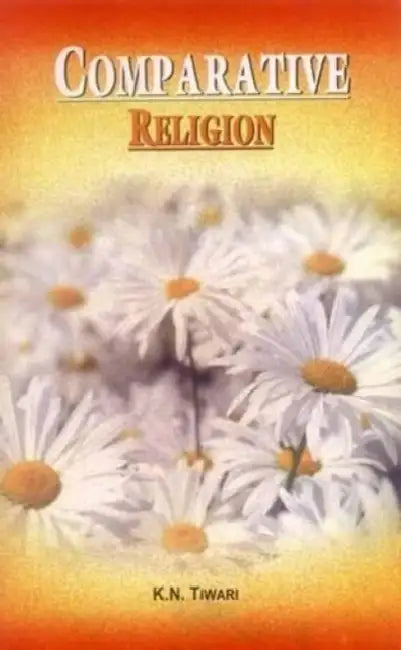 Comparative Religion by K.N. Tiwari