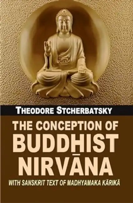 The Conception Of Buddhist Nirvana by Jaideva Singh