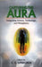Capturing The Aura by C.E. Lindgren