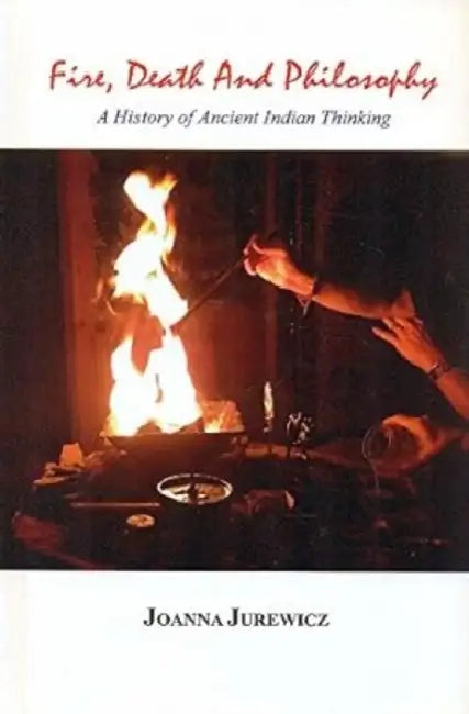 Fire, Death and Philosophy by Joanna Jurewicz