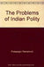 The Problem of the Indian Polity by Pratapagiri Ramamurti