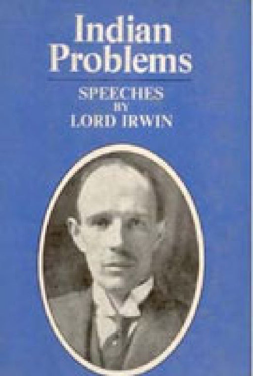 Indian Problems: Speeches by Irwin Lord