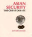 Asian Security: the Great Debate by Attar Chand