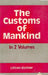 The Customs of Mankind by Lillian Eichler