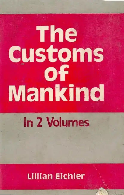 The Customs of Mankind by Lillian Eichler