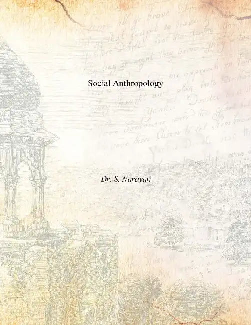 Social Anthropology by Dr. S. Narayan
