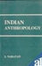 Indian Anthropology by S. Narayan.