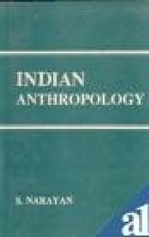 Indian Anthropology by S. Narayan.