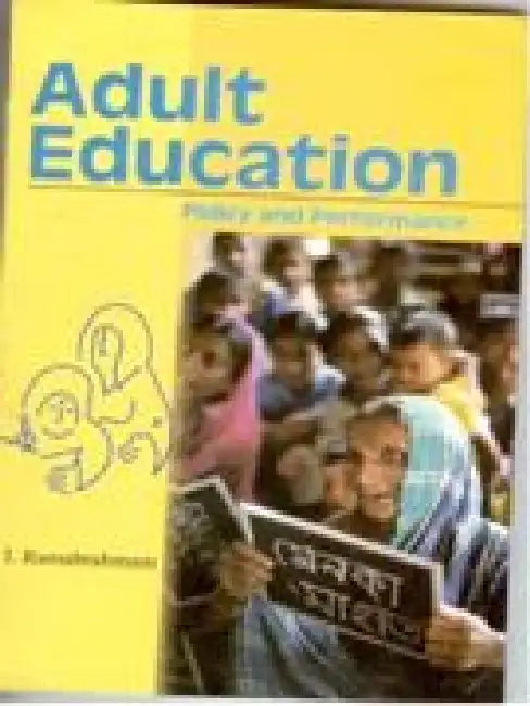 Adult Education: Policy and Performance by I. Ramabrahman