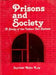 Prisons and Society: a Study of the Indian Jail System [Hardcover] by J. G. Roy Foreword By Justice D. A. Desai