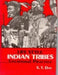 Life Style: Indian Tribes: Locational Practice by S.T. Das